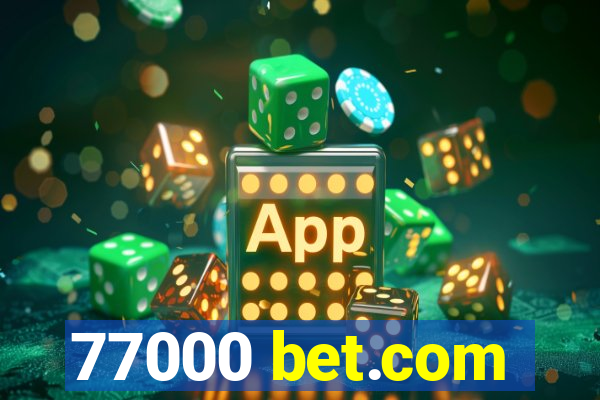 77000 bet.com